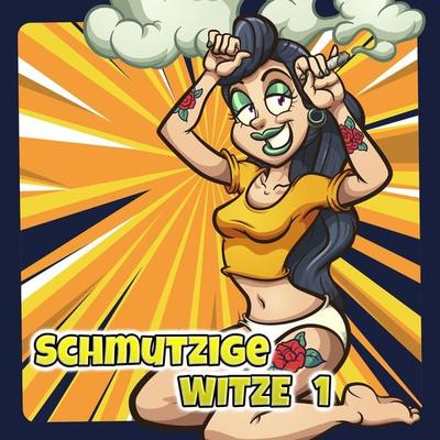 Schmutzige Witze 1 - Der Spassdigga, Audio, 4061707705489