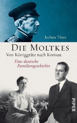 Jochen Thies - Die Moltkes: Von Königgrätz nach KreisauEine deutsche Familiengeschichte: Von Königgrätz nach Kreisau. Eine deutsche Familiengeschichte - Preis vom 11.10.2026 15:43:13 h