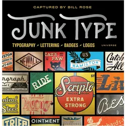 Junk Type, Sachbücher von Bill Rose