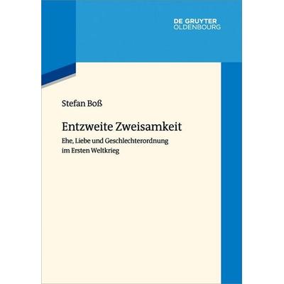 Entzweite Zweisamkeit, Gebundene Ausgabe von Stefan Boss, De Gruyter Mouton, 978-3-11-223593-5