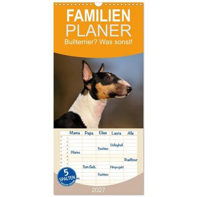 Familienplaner 2027 - Bullterrier? Was sonst! mit 5 Spalten (Wandkalender, 21 x 45 cm) CALVENDO