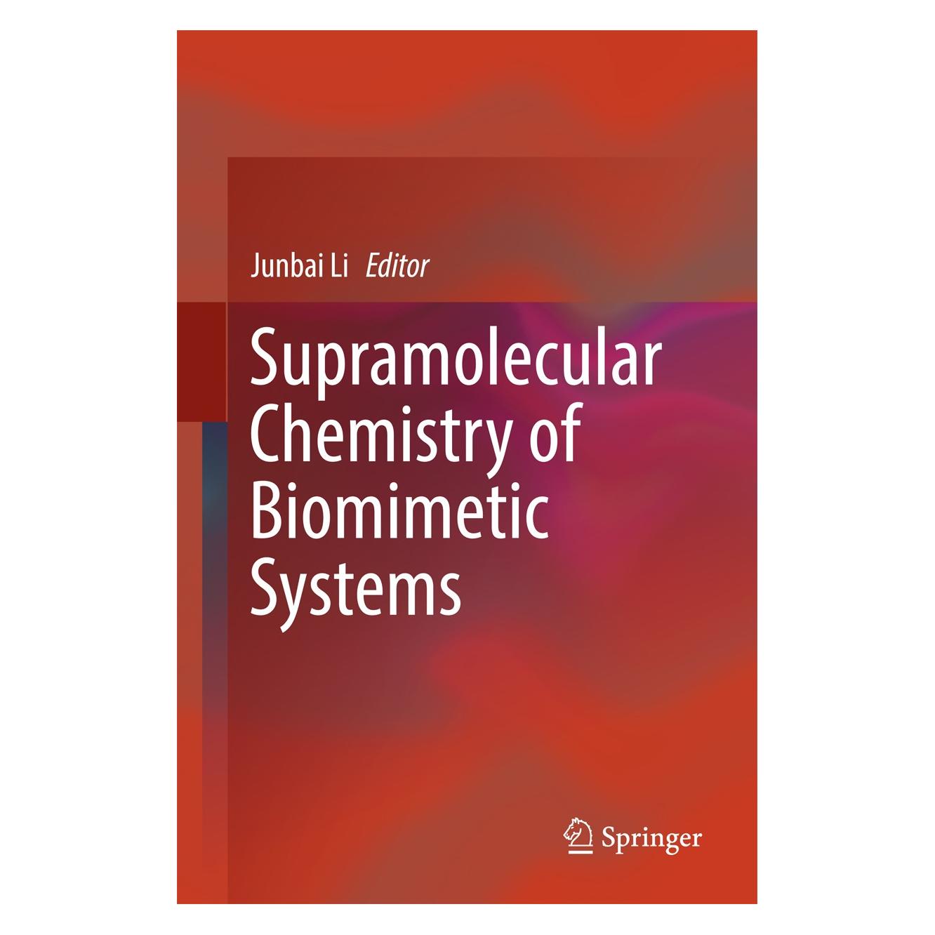 Springer Supramolecular Chemistry of Biomimetic Systems (Englisch, Hardcover, Junbai Li) (9789811060588)