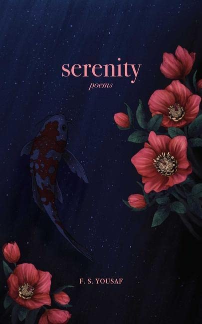 Yousaf, F. S. - Serenity: Poems - Preis vom 01.10.2026 17:08:56 h
