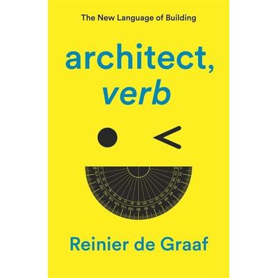 architect, verb., Taschenbuch von Reinier de Graaf, Verso Books, 978-1-83976-192-8