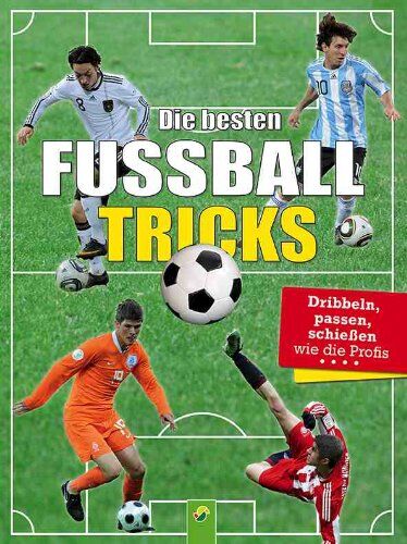Sandra Noa - Die besten Fußballtricks: Dribbeln, Passen, Schießen wie die Profis - Preis vom 09.10.2026 07:28:09 h