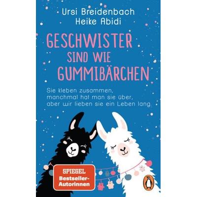 Geschwister sind wie Gummibärchen, Taschenbuch von Heike Abidi,Ursi Breidenbach, Penguin