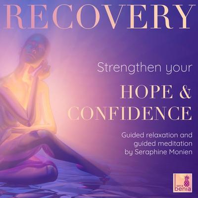 Recovery - Guided Relaxation and Guided Meditation - Seraphine Monien, Audio, 4066004573137