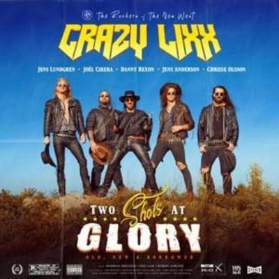 Two Shots At Glory - Crazy Lixx, CD