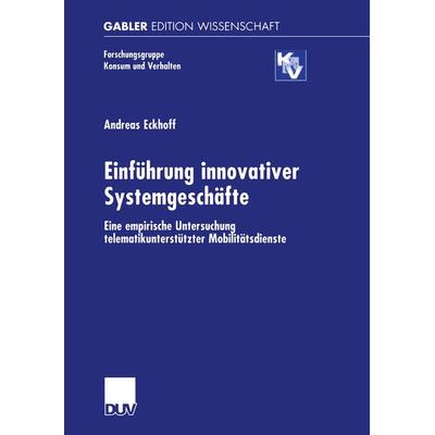 Einführung innovativer Systemgeschäfte, Taschenbuch von Andreas Eckhoff, Deutscher Universitätsverlag, 978-3-8244-7462-2
