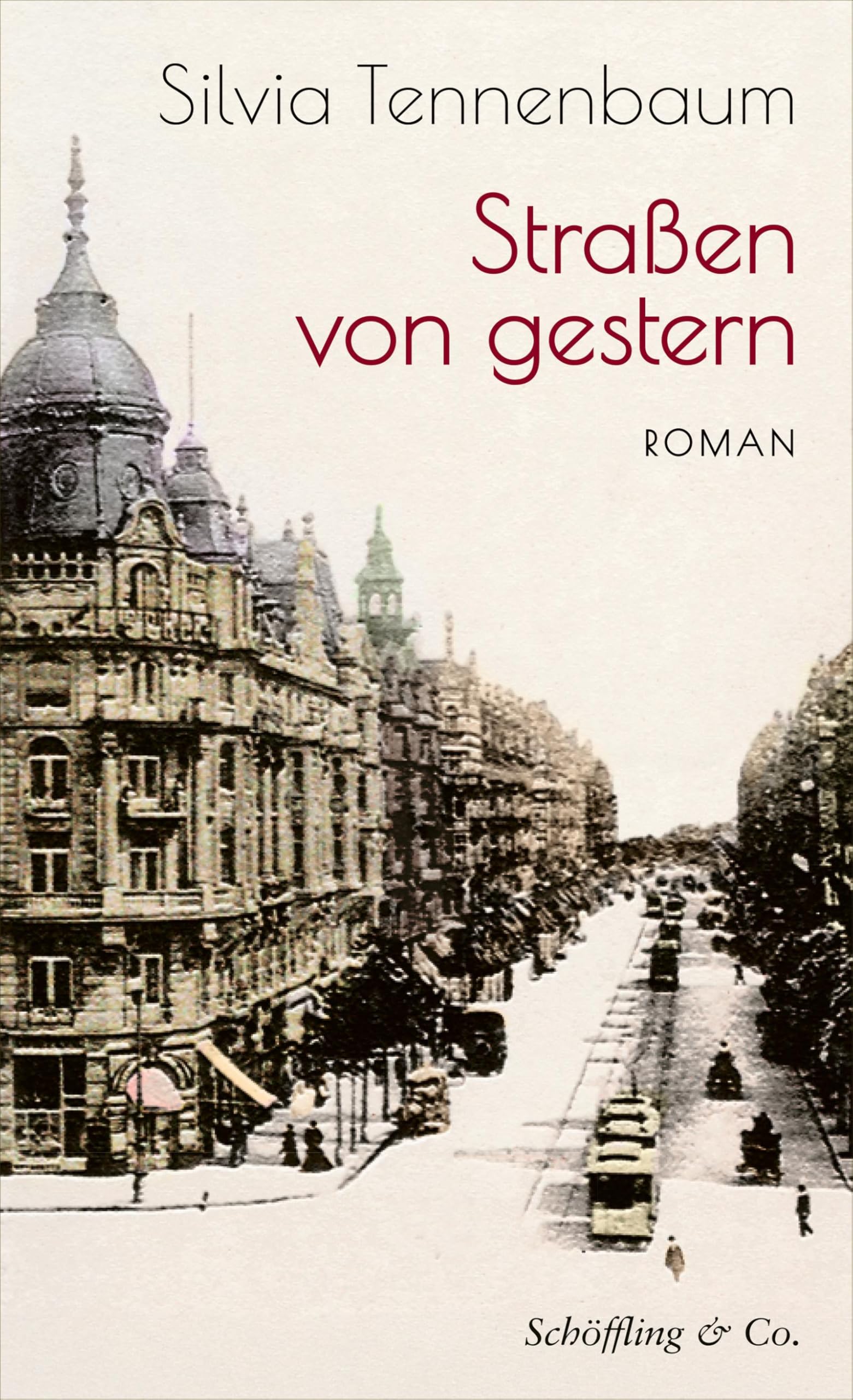 tennenbaum-silvia - Straßen von gestern: Roman - Preis vom 09.10.2026 07:28:09 h