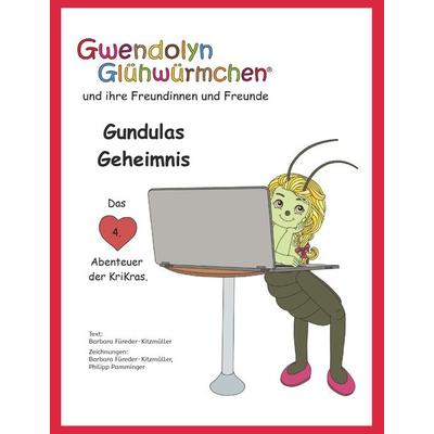 Gundulas Geheimnis, Taschenbuch von Barbara Füreder-Kitzmüller, Buchschmiede, 978-3-99139-725-0