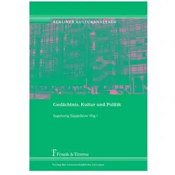 Gedächtnis, Kultur und Politik, Fachbücher von Ingeborg Siggelkow