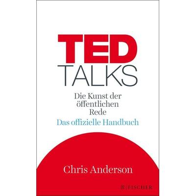 TED Talks, Taschenbuch von Chris Anderson, Fischer Taschenbuch Verlag, 978-3-596-03484-0
