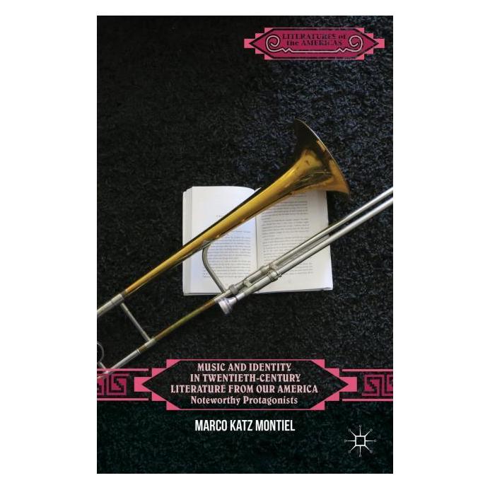 Palgrave Macmillan Katz:Music and Identity in Twentieth-Ce (Englisch, Marco Katz Montiel) (63298983)
