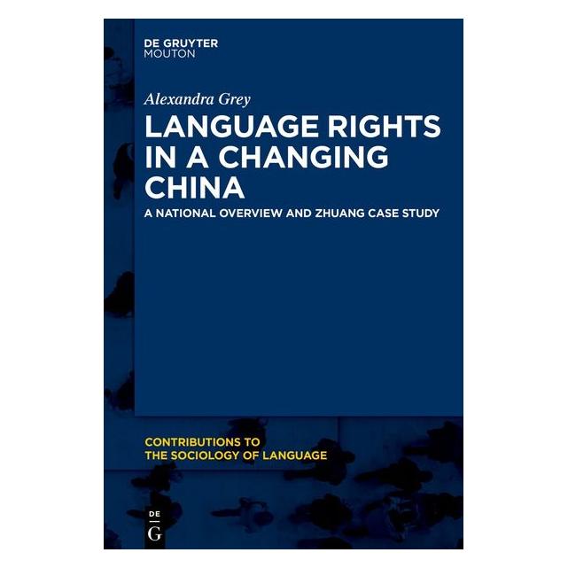 De Gruyter Grey:Language Rights in a Changing Chin (Englisch, Alexandra Grey) (41279445)