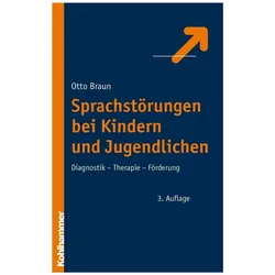 Sprachstörungen bei Kindern und Jugendlichen, Fachbücher von Otto Braun