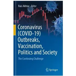 Coronavirus (COVID-19) Outbreaks, Vaccination, Politics and Society, Fachbücher von Rais Akhtar