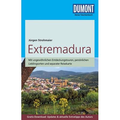 DuMont Reise-Taschenbuch Reiseführer Extremadura, Taschenbuch von Jürgen Strohmaier, DuMont Reiseverlag