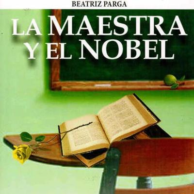 La maestra y el Nobel Gabriel García Márquez - Beatriz Parga, Audio, 9789179730345