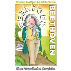 Seɘliger Beethoven, Belletristik von Roman Seeliger