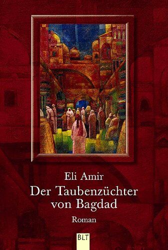 Eli Amir - Der Taubenzüchter von Bagdad. - Preis vom 30.09.2026 22:30:23 h