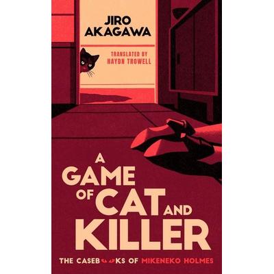 A Game of Cat and Killer, Taschenbuch von Jiro Akagawa, Quercus Publishing Plc, 978-1-5294-5188-7
