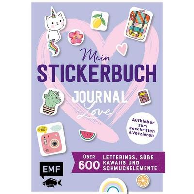 Mein Stickerbuch – Journal-Love: über 600 Letterings, süße Kawaiis und Schmuckelemente, Taschenbuch von , Edition Michael Fischer / EMF Verlag,
