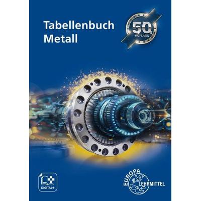 Tabellenbuch Metall ohne Formelsammlung, Taschenbuch von Roland Gomeringer,Stefan Oesterle,Volker Menges,Thomas Rapp,Claudius Scholer,