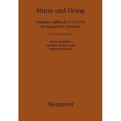 Sturm und Drang, Gebundene Ausgabe von Bodo Plachta,Winfried Woesler, De Gruyter, 978-3-484-10766-3