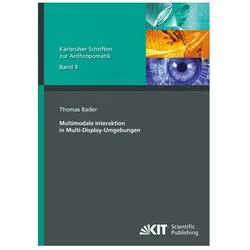 Multimodale Interaktion in Multi-Display-Umgebungen, Fachbücher von Thomas Bader