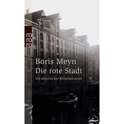 Die rote Stadt, Taschenbuch von Boris Meyn, Rowohlt Taschenbuch