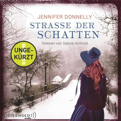 Straße der Schatten - Jennifer Donnelly, Audio, 9783844913217