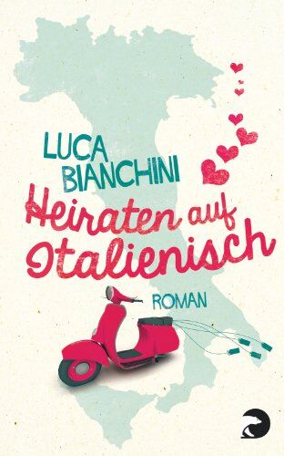 Luca Bianchini - Heiraten auf Italienisch: Roman - Preis vom 30.09.2026 09:01:18 h