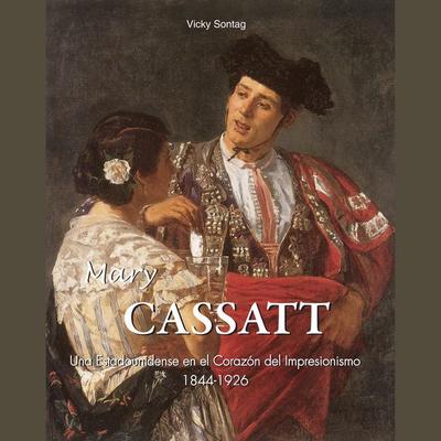 Mary Cassatt - El arte de una mujer - Victoria Charles, Audio, 9798899561436