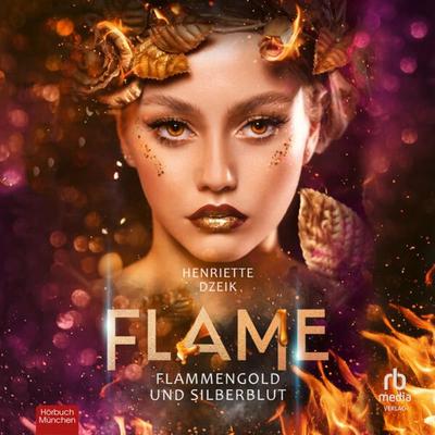 Flammengold und Silberblut - Henriette Dzeik, Audio, 9783987853371