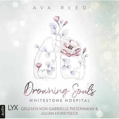 Drowning Souls - Whitestone Hospital, Teil 2 - Ava Reed, Audio, 9783966351805