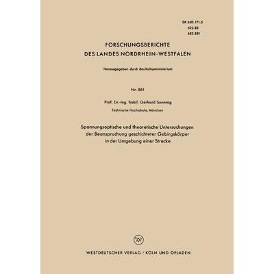 Spannungsoptische und theoretische Untersuchungen der Beanspruchung geschichteter Gebirgskörper in der Umgebung einer Strecke, Taschenbuch von Gerhard