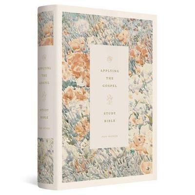 ESV Applying the Gospel Study Bible for Women (Hardcover), Gebundene Ausgabe von , Crossway
