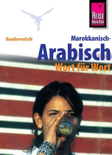Ben, Alaya wahid - Kauderwelsch, Marokkanisch-Arabisch Wort für Wort - Preis vom 15.10.2026 23:06:25 h