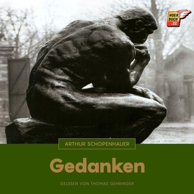Gedanken - Arthur Schopenhauer, Audio, 9783991481768