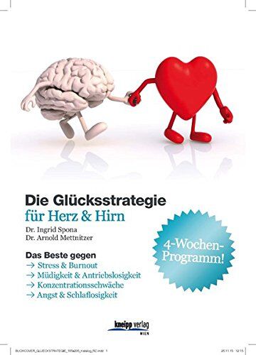 Ingrid Spona - Die Glücksstrategie: 4-Wochen-Programm gegen Burnout, Müdigkeit, Antriebslosigkeit, Angst und Schlaflosigkeit - Preis vom 09.10.2026 07:28:09 h