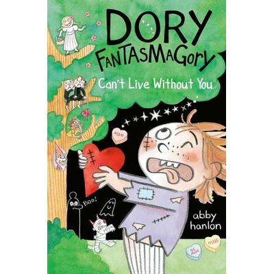 Dory Fantasmagory: Can't Live Without You, Taschenbuch von Abby Hanlon, Penguin LLC US, 978-0-593-61599-7