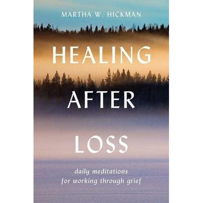 Healing After Loss:, Taschenbuch von Martha W. Hickman, Harper Collins (US), 978-0-380-77338-1
