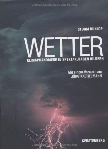 Storm Dunlop - Wetter: Klimaphänomene in spektakulären Bildern - Preis vom 30.09.2026 09:01:18 h