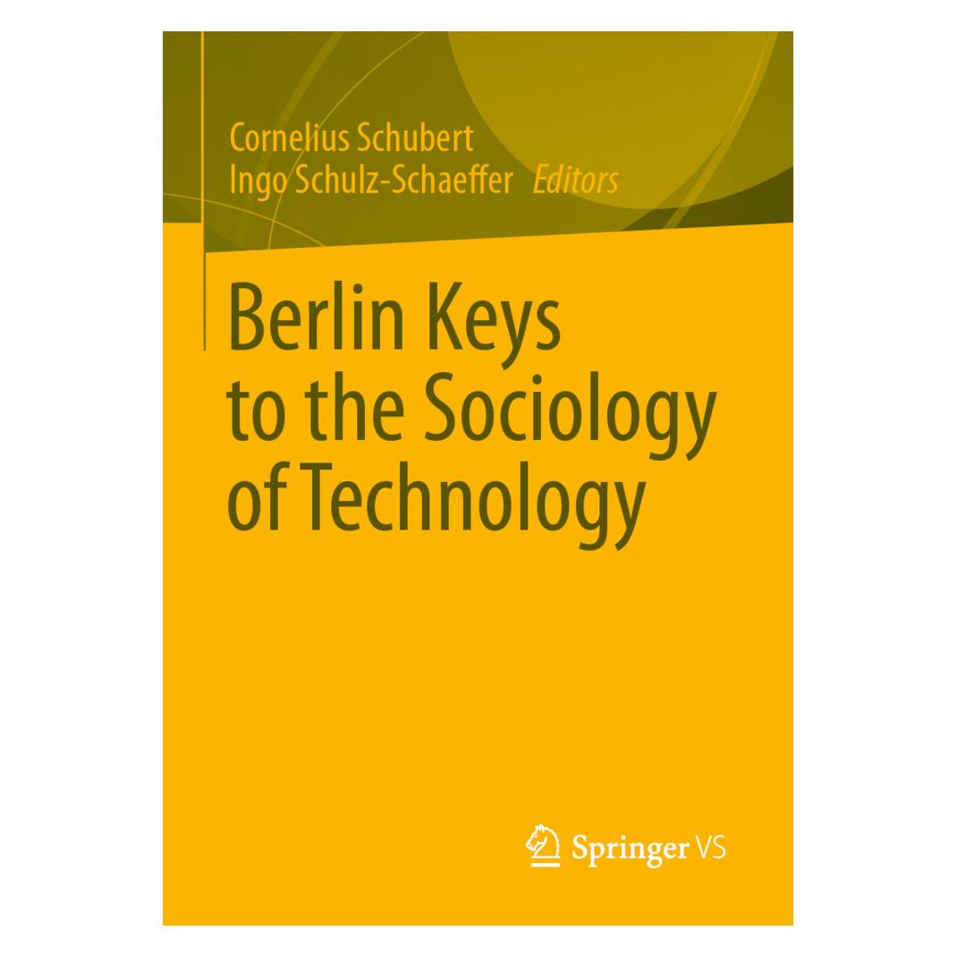 Springer Berlin Keys to the Sociology of Technology (Englisch, Softcover, Cornelius Schubert, Ingo Schulz-Schaeffer) (56948981)