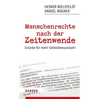 Menschenrechte nach der Zeitenwende, Gebundene Ausgabe von Heiner Bielefeldt,Daniel Bogner, Herder, 978-3-451-10275-2