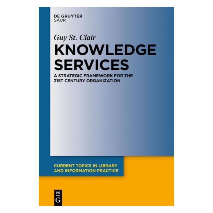 De Gruyter Knowledge Services (Englisch, Hardcover, Guy St Clair) (39025505)