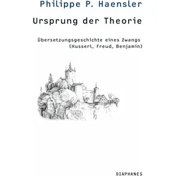 Ursprung der Theorie, Fachbücher von Philippe P. Haensler