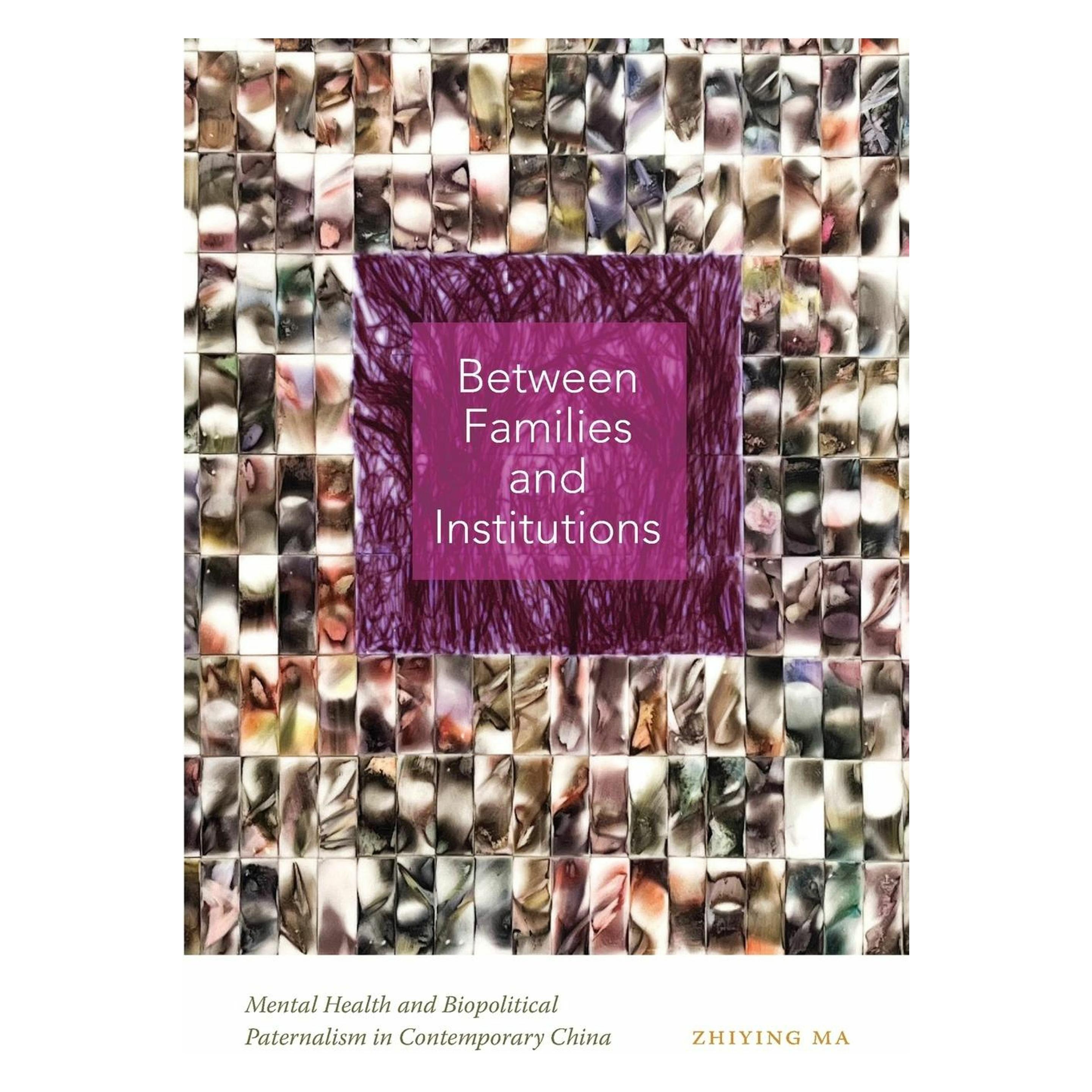 Duke Univ Pr Between Families and Institutions (Englisch, Softcover, Zhiying Ma) (58653602)