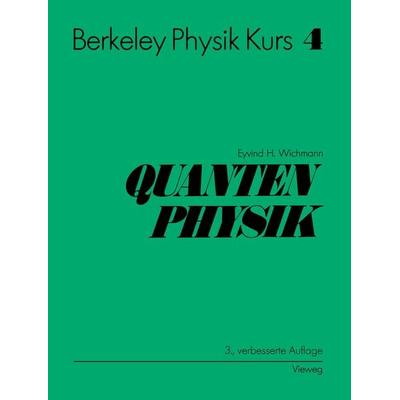 Berkeley Physik Kurs, Gebundene Ausgabe von Eyvind H. Wichmann, Springer Berlin, 978-3-540-41572-5
